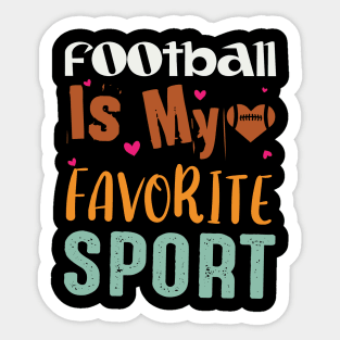 American Football Is My Favorite Sport Sticker